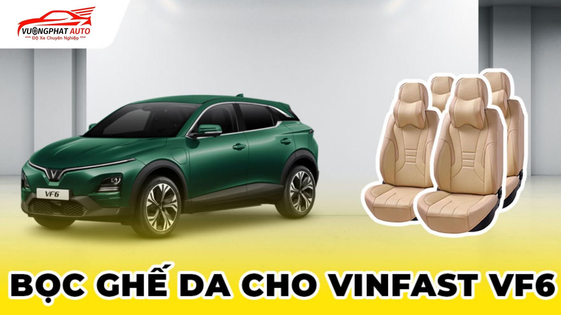 Boc ghe da cho Vinfast VF6